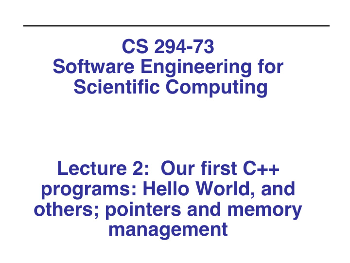 cs 294 73 software engineering for scientific computing