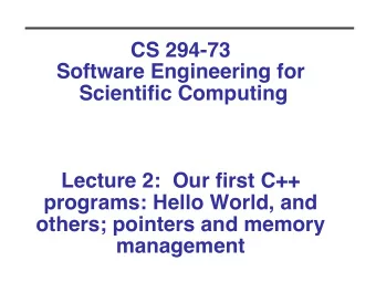 CS 294-73   Software Engineering for Scientific Computing   Lecture