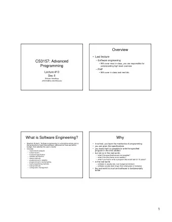 Overview   Last lecture   Software engineering  CS3157: Advanced   Will cover most in