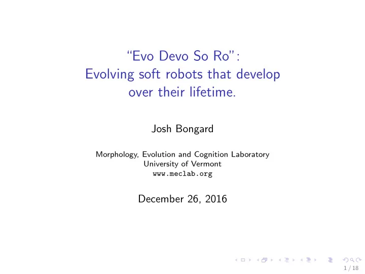 evo devo so ro evolving soft robots that develop over