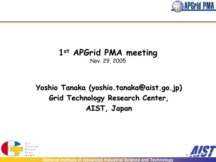 1 st apgrid pma meeting