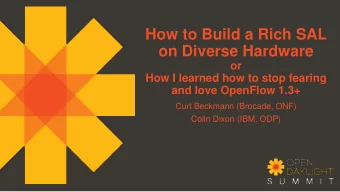 How to Build a Rich SAL  on Diverse Hardware  or  How I learned how to stop fearing  and love