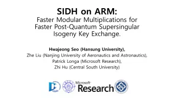 SIDH on ARM:  Faster Modular Multiplications for  Faster Post-Quantum Supersingular  Isogeny Key