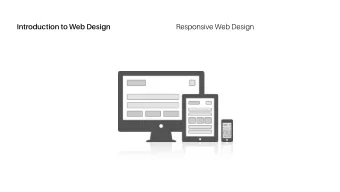 Responsive Web Design  Introduction to Web Design  Responsive Web Design  Introduction to Web