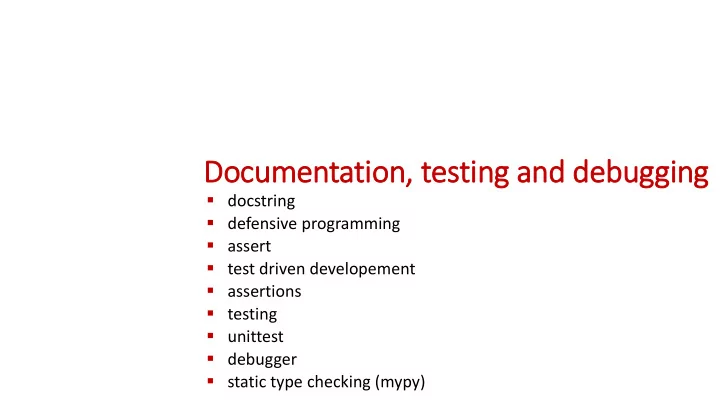 documentatio ion testin ing and debugg gging