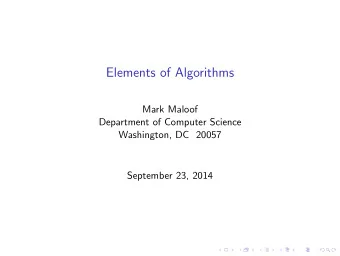 Elements of Algorithms  Mark Maloof  Department of Computer Science  Washington, DC 20057