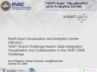 North-East Visualization and Analytics Center  (NEVAC)  VAST Grand Challenge Award: Data