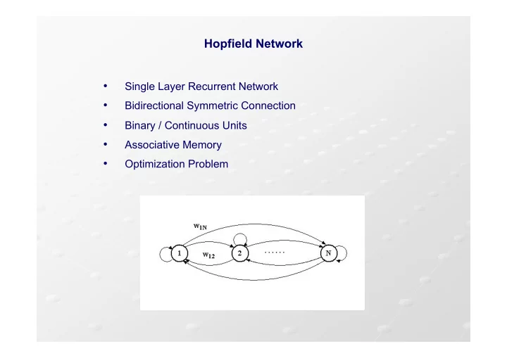 single layer recurrent network bidirectional symmetric