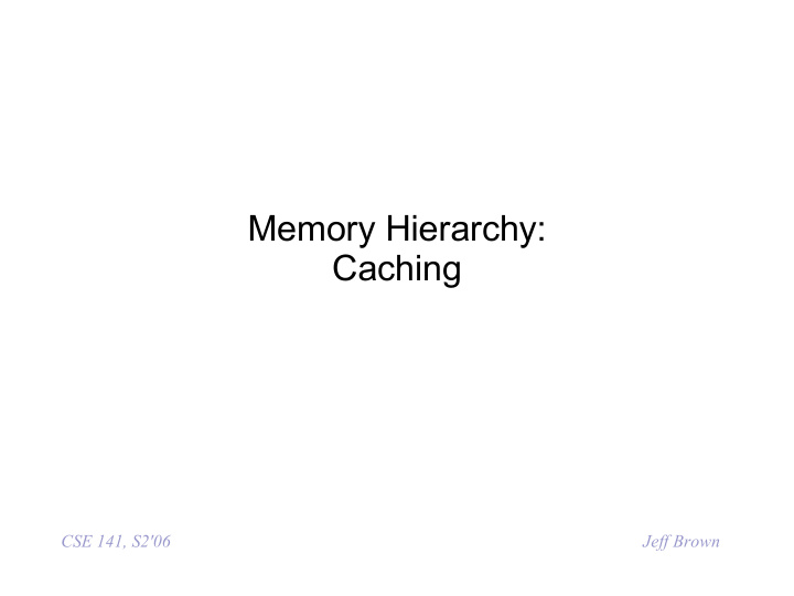 memory hierarchy caching