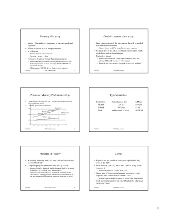 1  Basic use of caches  Levels in the memory hierarchy   When fetching an instruction, first