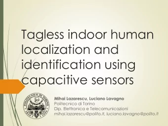 Tagless indoor human  localization and  identification using  capacitive sensors  Mihai Lazarescu,