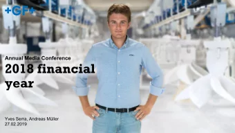 2018 financial  year  Yves Serra, Andreas Mller  27.02.2019  GF Corporation  A successful year