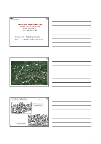 1  Topological sort  From a given partial order, produce a  compatible total order Intro. to