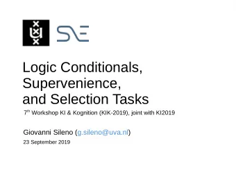 Logic Conditionals,  Supervenience,  and Selection Tasks 7 th Workshop KI &amp; Kognition
