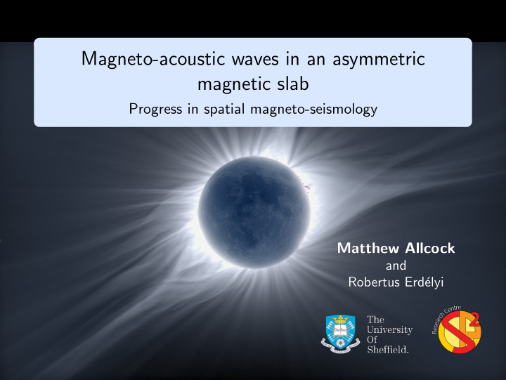 magneto acoustic waves in an asymmetric magnetic slab
