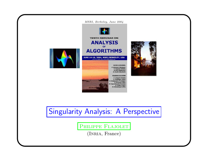 singularity analysis a perspective