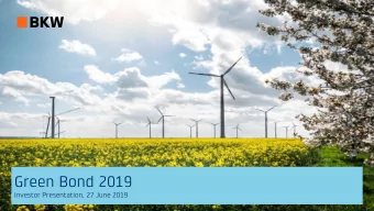 Green Bond 2019  Investor Presentation, 27 June 2019  GREEN BOND | BKW | 27/06/2019  2  BKW strives