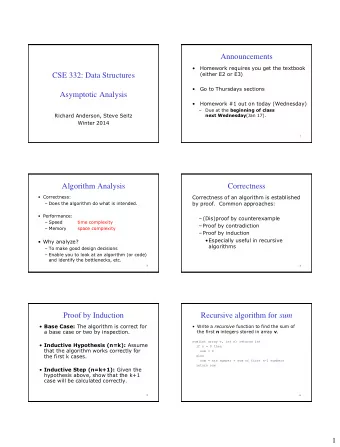 CSE 332: Data Structures    Go to Thursdays sections  Asymptotic Analysis    Homework #1 out