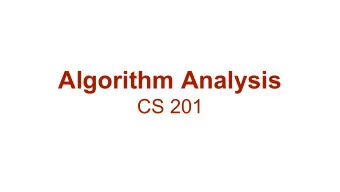 Algorithm Analysis  CS 201  Introduction    Once a correct algorithm is designed for a given