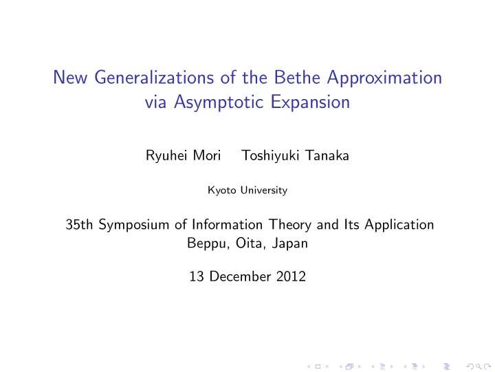 new generalizations of the bethe approximation via