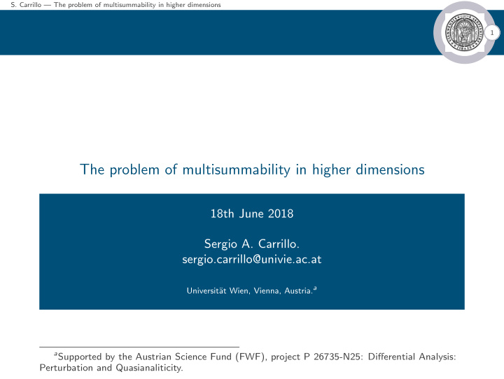 the problem of multisummability in higher dimensions