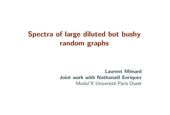 spectra of large diluted but bushy random graphs