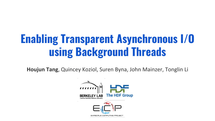 enabling transparent asynchronous i o using background