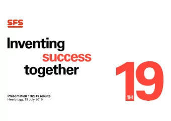 Presentation 1H2019 results  Heerbrugg, 19 July 2019  Todays speakers  Welcome to the