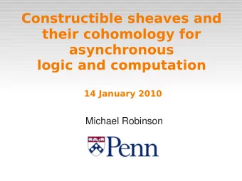 Constructible sheaves and  their cohomology for  asynchronous  logic and computation  14 January