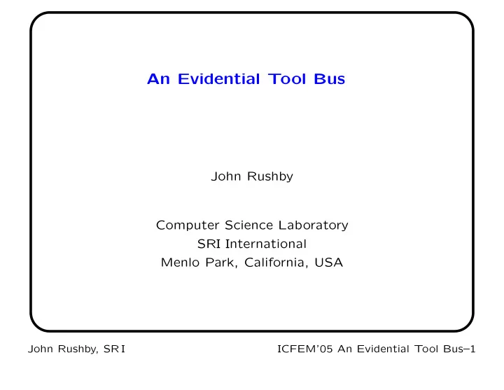 an evidential tool bus