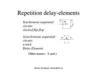 Repetition delay-elements  Synchronous sequential  circuits  clocked flip-flop  Asynchronous