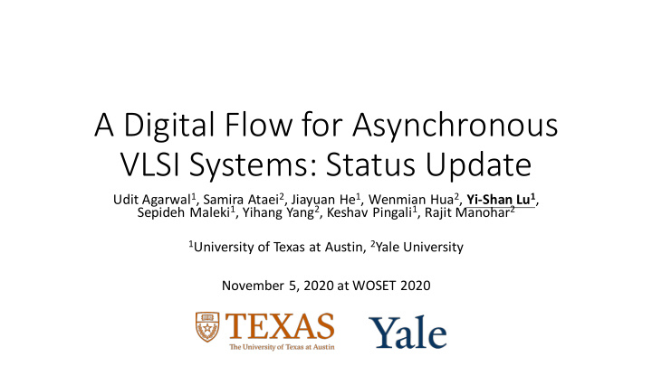 a digital flow for asynchronous vlsi systems status update