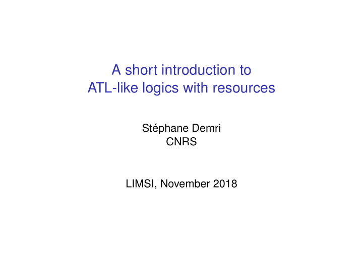 a short introduction to atl like logics with resources