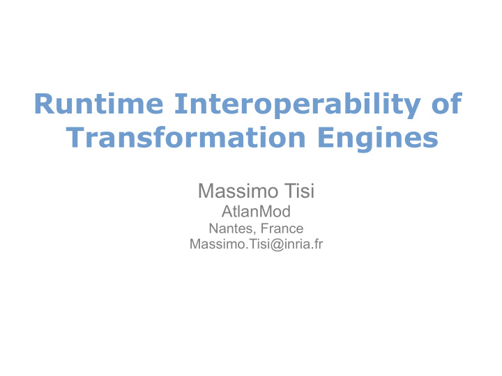 runtime interoperability of transformation engines
