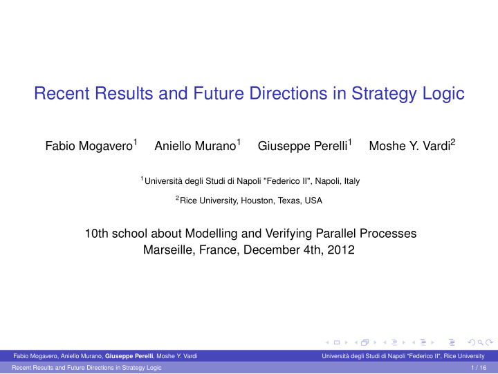 recent results and future directions in strategy logic