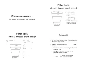Pheeeeeeewwww level :  threads 1 . . . n  2 ` = 3 n  3 waiting rooms level        : CS