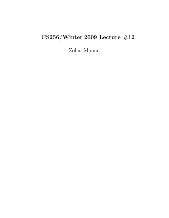 CS256/Winter 2009 Lecture #12  Zohar Manna  Chapter 5  Algorithmic Verification  (of General
