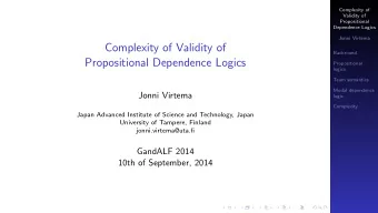 Complexity of Validity of  Backround  Propositional Dependence Logics  Propositional  logics  Team