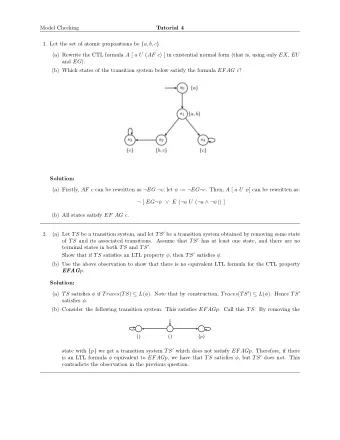 Model Checking  Tutorial 4 1. Let the set of atomic propositions be { a, b, c } . (a) Rewrite the