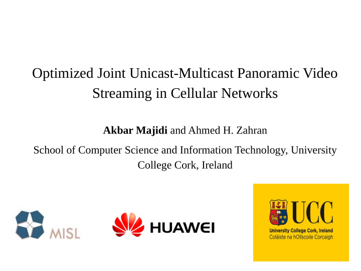 optimized joint unicast multicast panoramic video