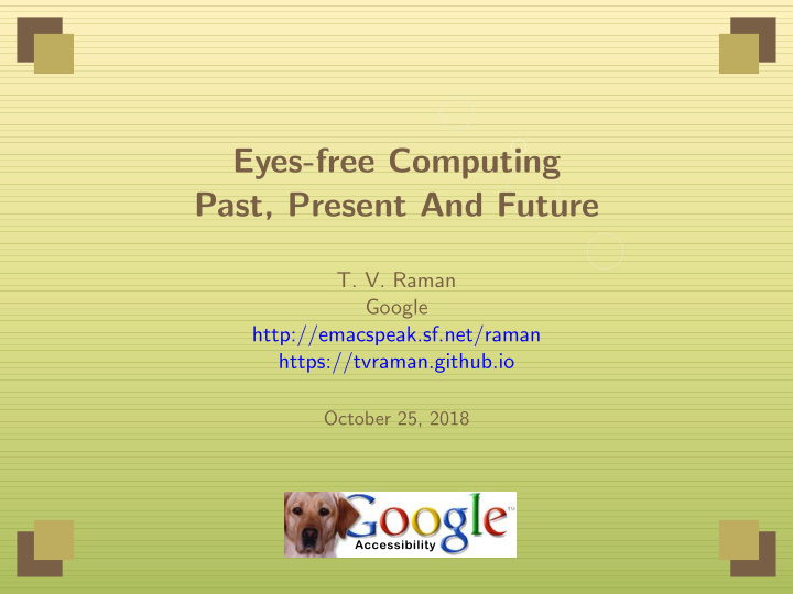 eyes free computing past present and future