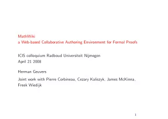 MathWiki  a Web-based Collaborative Authoring Environment for Formal Proofs  ICIS colloquium