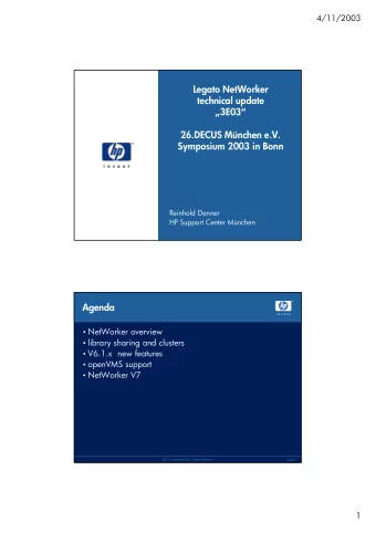 Legato NetWorker  technical update  3E03  26.DECUS Mnchen e.V.  Symposium 2003 in Bonn