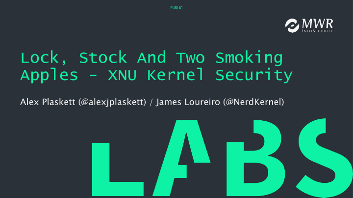 lock stock and two smoking apples xnu kernel security