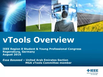 vTools Overview  IEEE Region 8 Student &amp; Young Professional Congress  Regensburg, Germany