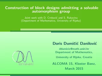 Construction of block designs admitting a solvable  automorphism group  Joint work with D.
