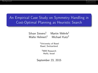 An Empirical Case Study on Symmetry Handling in  Cost-Optimal Planning as Heuristic Search Silvan