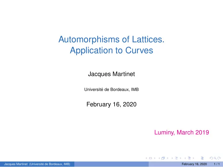 automorphisms of lattices application to curves
