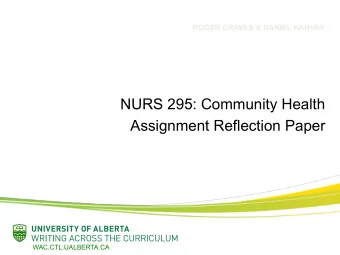 NURS 295: Community Health  Assignment Reflection Paper  WAC.CTL.UALBERTA.CA