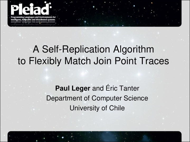 a self replication algorithm to flexibly match join point